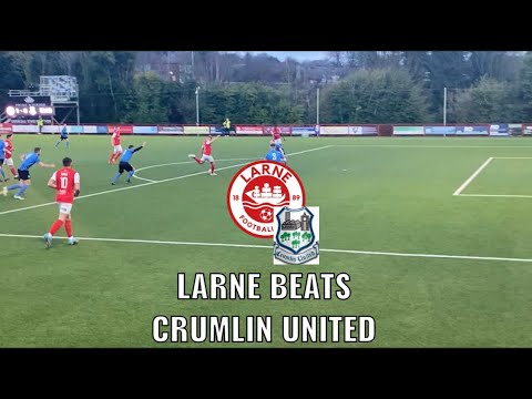 THROUGH THE NEXT ROUND!!!! LARNE VS CRUMLIN UNITED