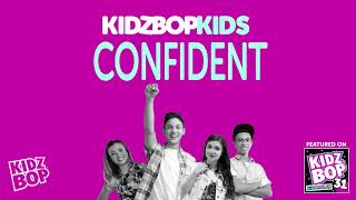 KIDZ BOP Kids- Confident (Pseudo Video) [KIDZ BOP 31]