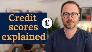 Credit scores and credit reports explained (UK)