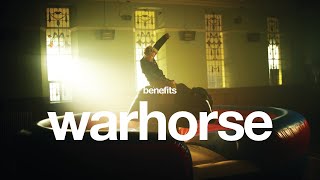 Benefits – “Warhorse”