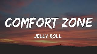 Jelly Roll - Comfort Zone (Lyrics)