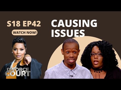 Divorce Court: Jessica vs. Terry - Causing Issues