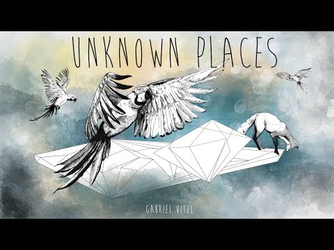 Gabriel Vitel - Unknown Places