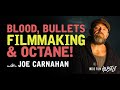 Blood Bullets Filmmaking And Octane With Joe Carnahan Indie Film Hustle Podcast