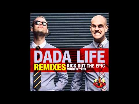 Dada Life - Kick Out The Epic Motherfucker (Otto Knows Remix)