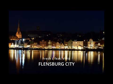 FLENSBURG CITY - Fresh L feat. Viola