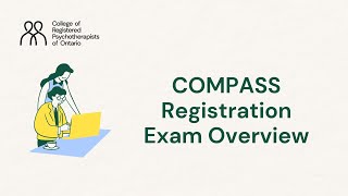 COMPASS Registration Exam Overview