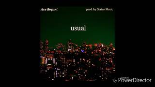 Ace Bogart- Usual prod. By Obrian Music