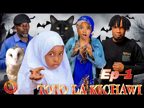 Toto la kichawi Episode 1