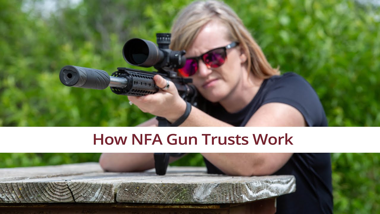 How NFA Gun Trusts Work