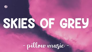 Skies Of Grey - Tessa Rae (Lyrics) 🎵