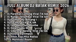 Download lagu FULL ALBUM DJ BATAK REMIX TIK TOK 2026 | DJ Batak Viral Tik tok (Riski Remixer)  mp3