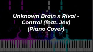 Download lagu Unknown Brain x Rival - Control (feat. Jex) (Piano Cover) mp3 Download lagu Unknown Brain x Rival - Control (feat. Jex) (Piano Cover) mp3