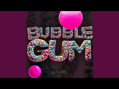 BUBBLEGUM