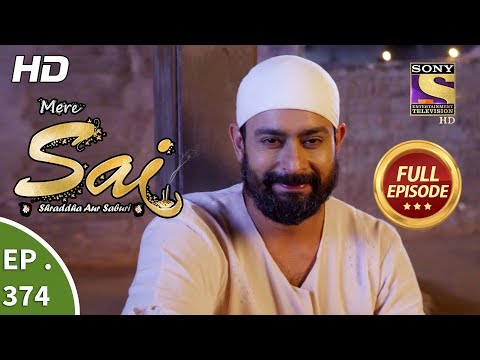 Mere Sai - Ep 374 - Full Episode - 28th February, 2019