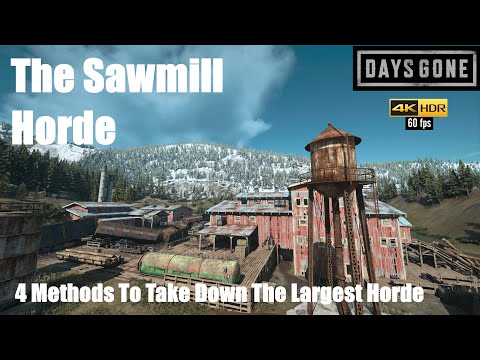 Days Gone PS5 60fps - THE SAWMILL HORDE - Destroying The Sawmill Horde With 4 Different Runs.