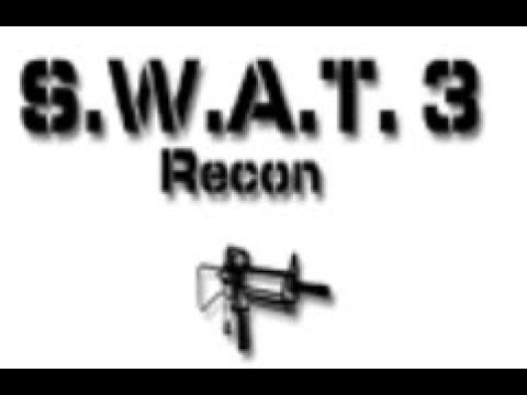 JUST... TOO MUCH!Let's play: S.W.A.T. 3 Recon