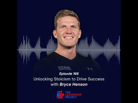 166. Unlocking Stoicism to Drive Success with Bryce Henson
