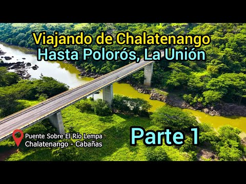 Viajando Por La Longitudinal Del Norte, De Amayo Hasta San Juan Nuevo Edén en San Miguel. Parte 1