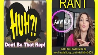 AVON Rant..  Dont be that Unethical Rep