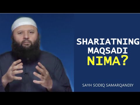 Islom dinining maqsadi? | Shayh Sodiq Samarqandiy