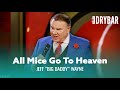 All Mice Go To Heaven Jeff Big Daddy Wayne Full Special