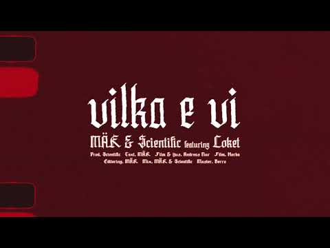 MÄK & Scientific - Vilka e vi ft. Loket (Officiell video)