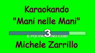 Karaoke Italiano - Mani nelle Mani - Michele Zarrillo ( Testo )