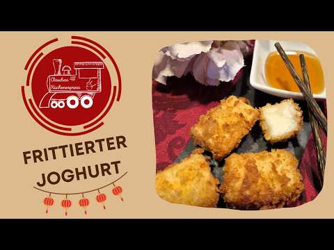 🇨🇳 FRITTIERTER JOGHURT - ein original chinesisches Rezept - China /Asien 