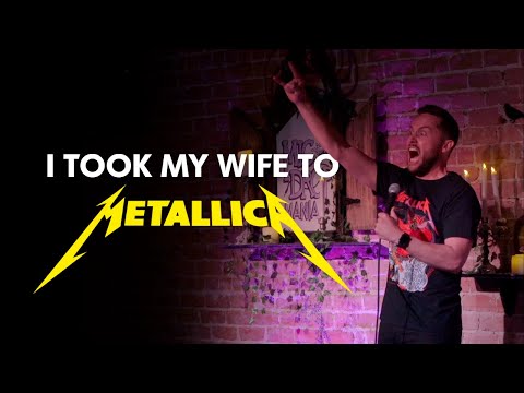 I Took My Wife To Metallica