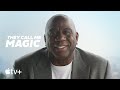 They Call Me Magic — Official Trailer | Apple TV+