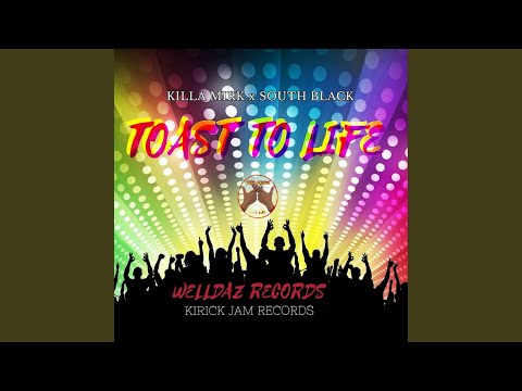 Toast To Life (feat. South Black)