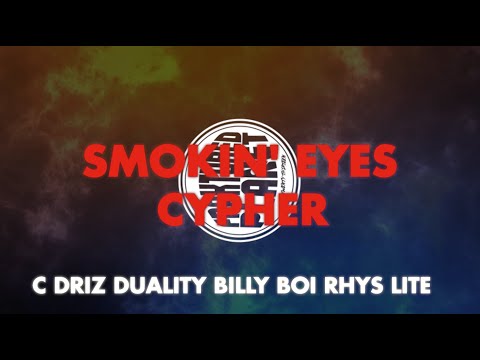 'Smoking Eyes Cypher' - C Driz, Duality, Billy Boi & Rhys Lite (Prod By. Mistermaysoo)