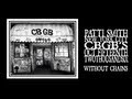 Patti Smith - Without Chains (CBGB's Closing ...