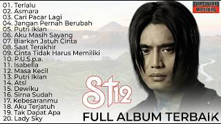 Download lagu ST12 FULL ALBUM TERBAIK TERPOPULER - ST12 SETIA BAND - THE BEST OF ST12 mp3