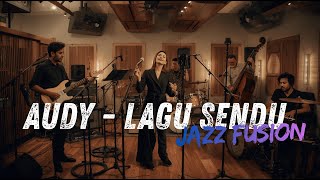 Download lagu Audy - Lagu Sendu Cover Jazz Fusion mp3 Download lagu Audy - Lagu Sendu Cover Jazz Fusion mp3