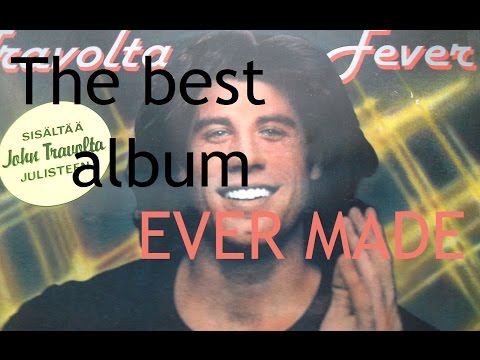 Best Album Ever Made: John Travolta Fever!