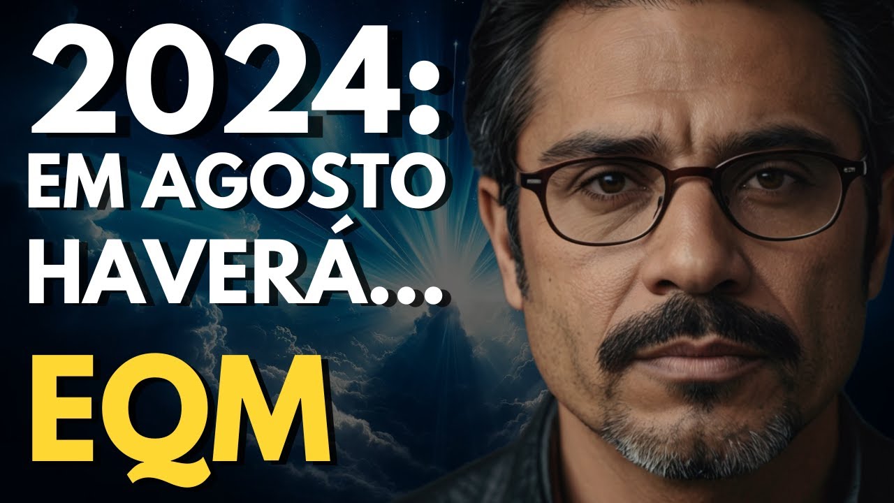 ELE MORREU E VOLTOU COM UM AVISO! O QUE ACONTECERÁ EM AGOSTO DE 2024?