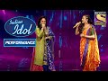 Stuti और Bela जी ने दिया 'Raat Akeli Hai' पे एक सुरीला Performance | Indian Idol
