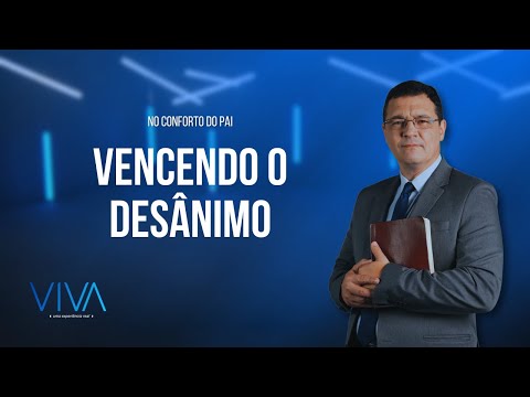 VIVA | Overcoming Discouragement | Novo Tempo TV