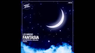 Leo Baroso - Fantasia (Experimental Feelings Remix)