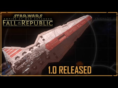 Fall of the Republic 1.0 Released! | Empire at War Expanded Clone Wars
