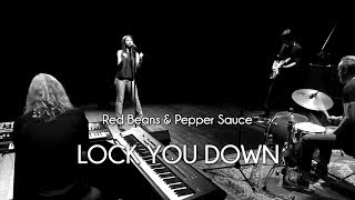 Red Beans &amp; Pepper Sauce - Lock You Down