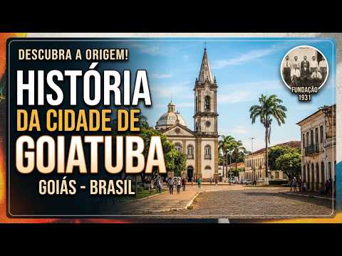 História da Cidade de Goiatuba Goiás Brasil
