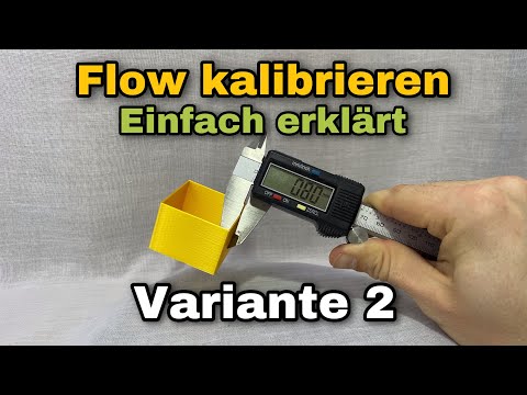 3D Drucker Flow kalibrieren - Variante 2 - einfach erklärt