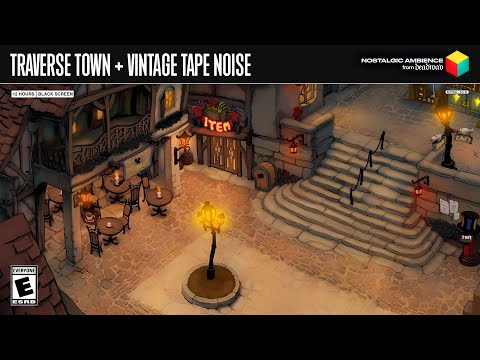 Traverse Town + Vintage Tape Noise