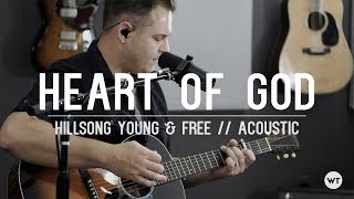 Heart of God - Hillsong Young &amp; Free // acoustic cover