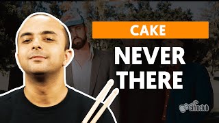 NEVER THERE - Cake | Como tocar na bateria