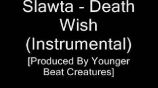 Slawta - Death Wish (Instrumental)