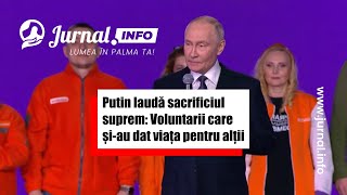 Putin laudă sacrificiul suprem: Voluntarii care și-au dat viața pentru alții